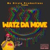 Watz Da Move - Single