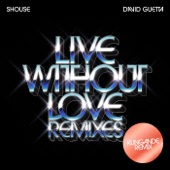 Live Without Love (Klingande Remix Edit) [feat. David Guetta] artwork