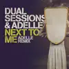 Next to Me (Adelle Remix) - Single album lyrics, reviews, download