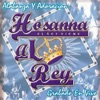 Hosanna Al Rey