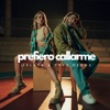 Prefiero Callarme - Single