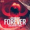 FOREVER (Valentine's Day) - Single