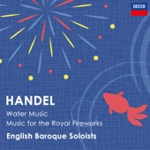 Handel - Water Music; Music for the Royal Fireworks etc. artwork