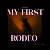 My First Rodeo - Single