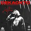 Dekaoxto - Single album lyrics, reviews, download