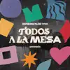 Todos a La Mesa (Experiencia En Vivo) album lyrics, reviews, download