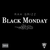 Rah Grizz - Black Monday