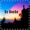 De Noche - Single