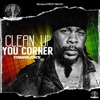 Clean Up You Corner - Single