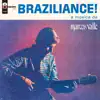 Braziliance! A Música De Marcos Valle album lyrics, reviews, download