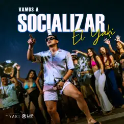 Vamos A Socializar - Single by Luis Alfonso Partida El Yaki album reviews, ratings, credits