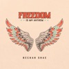 Freedom Is My Anthem - Single