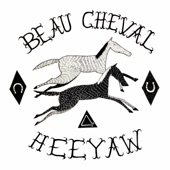 Beau Cheval - Beau Cheval
