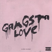 GANGSTA LOVE artwork