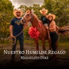 Nuestro Humilde Regalo - Single