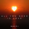 All You Need Is Love - Single