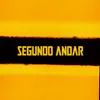 Segundo Andar - Single album lyrics, reviews, download