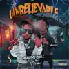 Unbelievable (feat. PHresher) - Single album lyrics, reviews, download