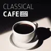 Classical Café album lyrics, reviews, download