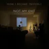Not My Exit - Single album lyrics, reviews, download