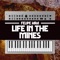 Life in the Mines (From 