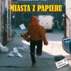 Miasta Z Papieru - Single