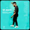 We Serve (feat. Deon Kipping) - Single album lyrics, reviews, download