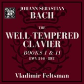 Vladimir Feltsman - The Well-Tempered Clavier, Book I, BWV 846: Prelude In C Major