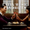 Latin Music Favorites for Dinner Party & Restaurant