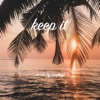 Keep It - Single
