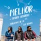 Melhor (feat. Guilherme de Sá & Eli Soares) - Mauro Henrique lyrics