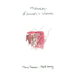 Música D'amor I Silenci - Marc Freixas i Albert Gàmez