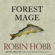 Robin Hobb - Forest Mage: The Soldier Son Trilogy, Book 2 (Unabridged)