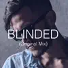 Stream & download Blinded - Single