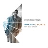 Burning Boats (feat. Euge Groove) - Single, 2017