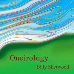 Oneirology - Billy Sherwood Oneirology - Billy Sherwood