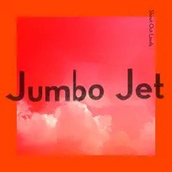 Jumbo Jet - Single - Shout Out Louds