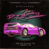 Nightstop - Drive-by Stalking