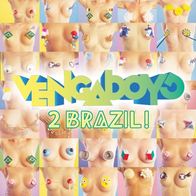 2 Brazil! - Vengaboys