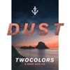 Dust - Single, 2017