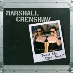 Thank You , Rock Fans!! (Live) - EP - Marshall Crenshaw