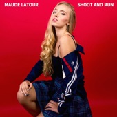Shoot and Run by Maude Latour