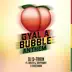 Gyal a Bubble Anthem (feat. Shockman, Dopebwoy & Rasta G) - Single album cover