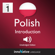Innovative Language Learning, LLC - Learn Polish - Level 1: Introduction to Polish: Volume 1: Lessons 1-25 (Unabridged)