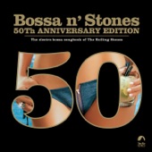 Bossa 'n Stones: 50th Anniversary Edition (Bonus Version) artwork