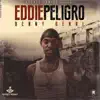 Eddie Peligro (feat. Eddie Peligro) - Single album lyrics, reviews, download