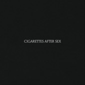 Cigarettes After Sex - Truly