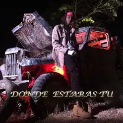 Donde Estabas Tú - Single - Young F Donde Estabas Tú - Single - Young F