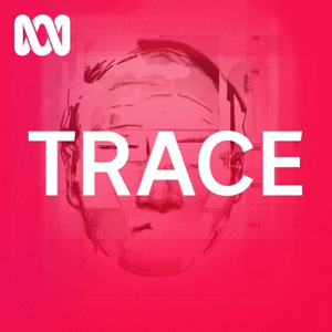 Trace - Trace podcast