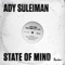 State of Mind (Toddla T meets Suns of Dub Remix) - Ady Suleiman & Toddla T lyrics